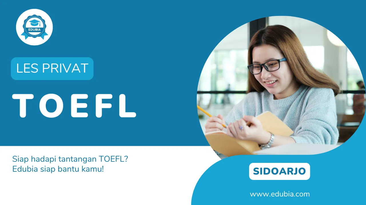 Les TOEFL Sidoarjo: Persiapan iBT dan ITP untuk Kuliah dan Karier